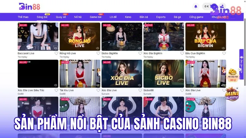 Các sản phẩm nổi bật tại sảnh Casino BIN88