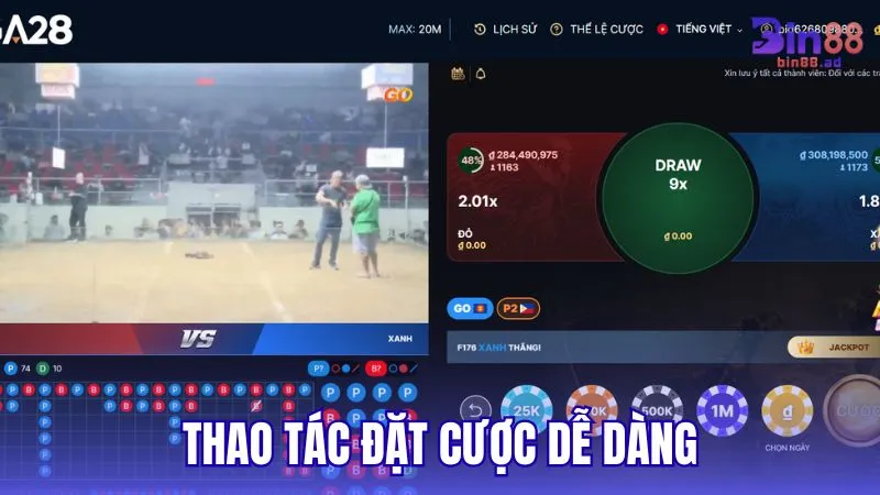 Thao tác dễ dàng, đặt cược chớp nhoáng