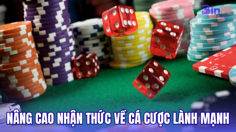 Tăng cường nhận thức cộng đồng về cá cược lành mạnh